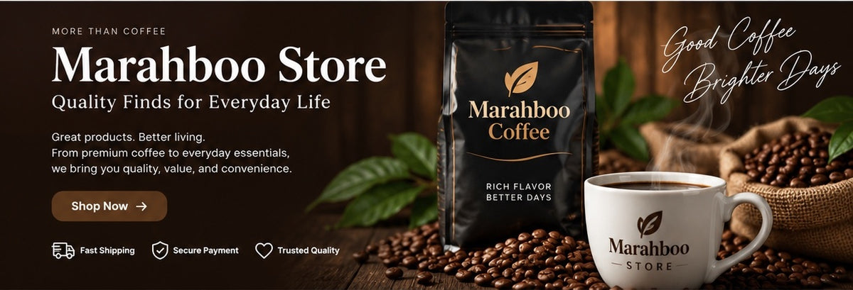 Marahboo Store premium coffee hero banner